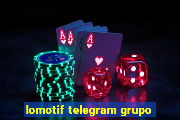 lomotif telegram grupo